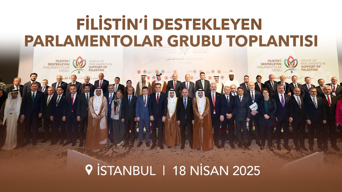 Filistin’i Destekleyen Parlamentolar Grubu Toplantısı - İstanbul 🇹🇷 🇵🇸 🇦🇿 🇦🇪 🇧🇭 🇩🇿 🇮🇩 🇪🇸🇶🇦🇲🇾🇪🇬🇵🇰🇸🇳🇯🇴
