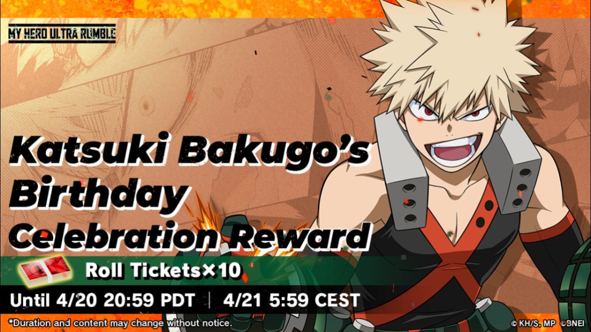 I bet Bakugo's birthday always has a fireworks show. Happy Birthday Bakugo! Log in today to receive a blast of Roll Tickets! #MHUR