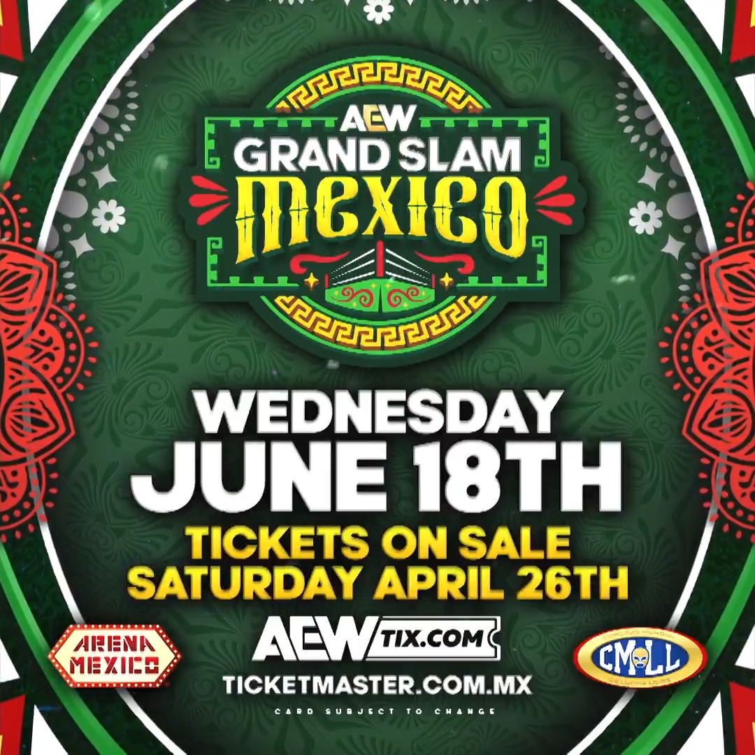 🇲🇽 MEXICO CITY — get ready! For the first time ever, AEW is coming to Mexico City, partnering with Lucha Libre CMLL, to bring #AEWGrandSlamMexico to the historic Arena México in Mexico City on Wednesday, June 18. Tickets go on sale THIS SATURDAY 4/26 at 10am CT!