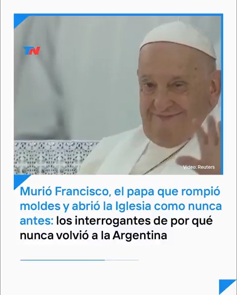 MURIÓ FRANCISCO, EL PAPA QUE ROMPIÓ MOLDES Y ABRIÓ LA IGLESIA COMO NUNCA ANTES: Nelson Castro y los interrogantes de por qué Jorge Bergoglio nunca volvió a la Argentina.