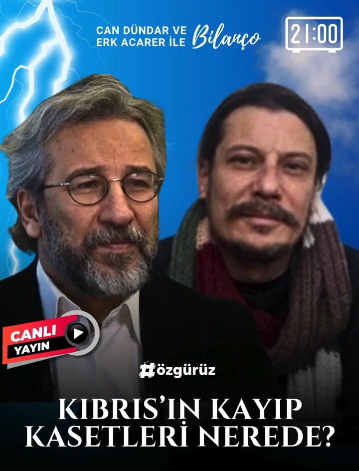 KIBRIS'IN KAYIP KASETLERİ NEREDE? Can Dündar ve Erk Acarer ile #Bilanço bu akşam canlı yayında YouTube kanalımızda sizlerle! Şimdiden bekliyoruz: Can Dündar Erk Acarer yedek hesap