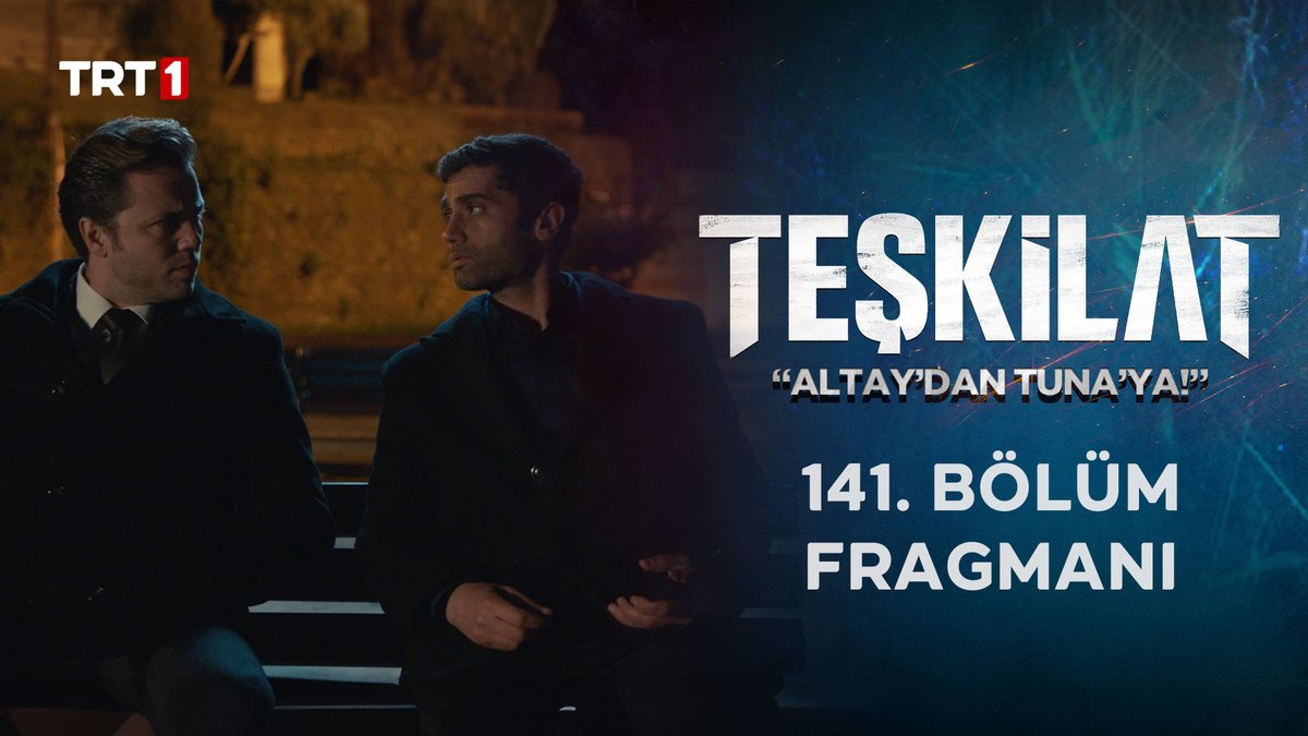 “Anlaşılan bu sefer birlikteyiz Kurtbey!” 141. Bölüm Fragmanı Sizlerle! 🔥 #Teşkilat yeni bölümüyle pazar saat 20.00’de TRT 1’de! 💥