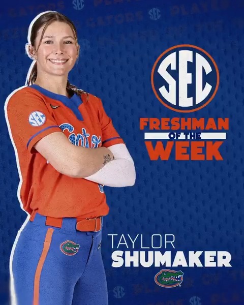 🥎 SEC Freshman of the Week: April 22 🐊 Taylor Shumaker Gators Softball x #SECSB
