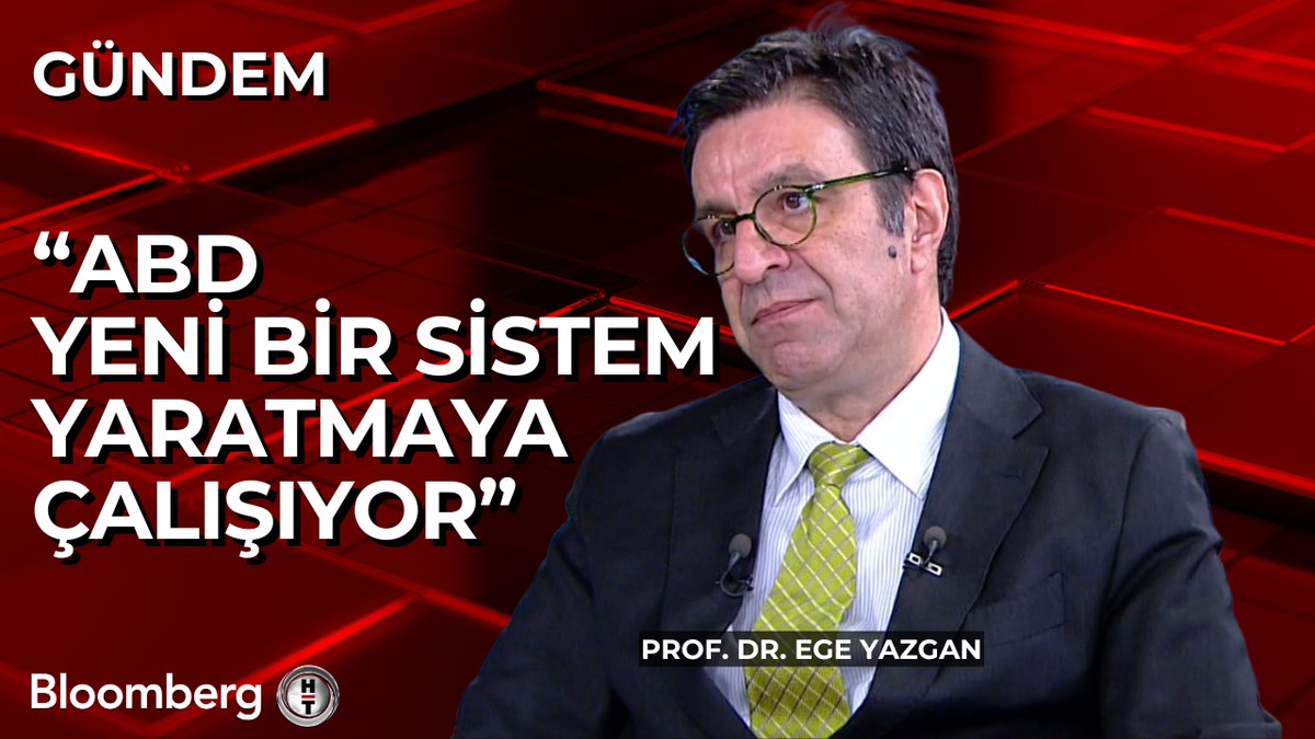 📍 "ABD yeni bir sistem yaratmaya çalışıyor" 🗣 Prof. Dr. Ege Yazgan