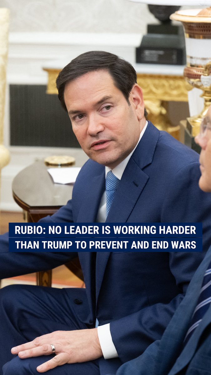 Secretary of State Marco Rubio praises Trump’s peace efforts: “No leader is working harder to prevent wars or end them than President Trump is right now.”