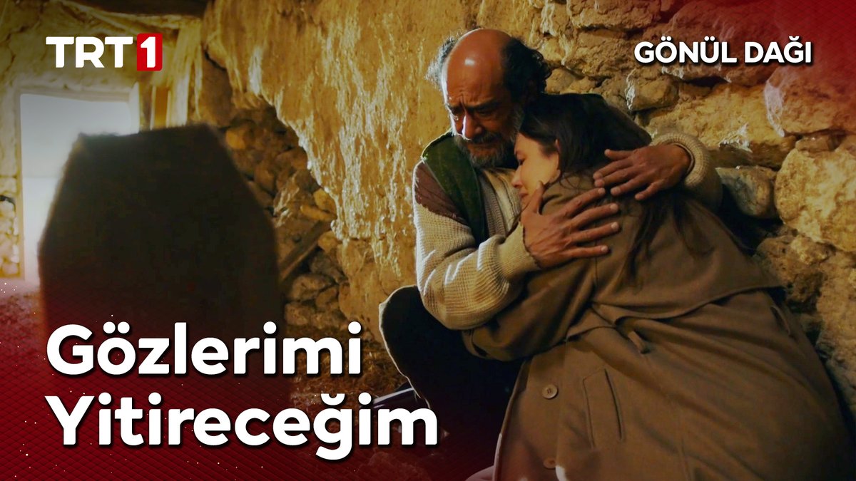 "Yavaş yavaş karanlığa gömüleceğim baba…" #GönülDağı Gönül Dağı