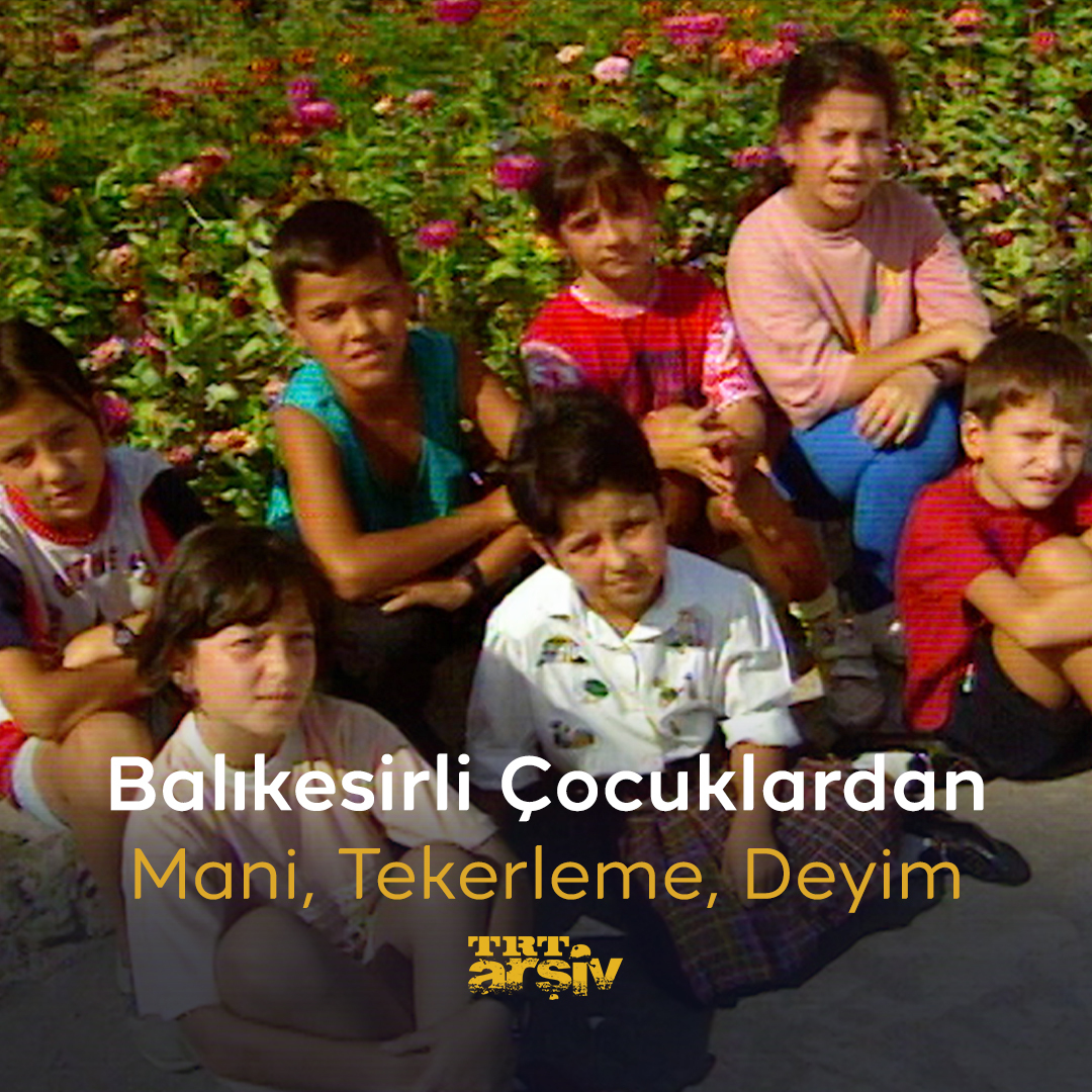 Balıkesir yöresine doğru uzanıyoruz. Çocuklar, yöreye ait mani, tekerleme ve deyimlerden örnekler veriyor. 😇