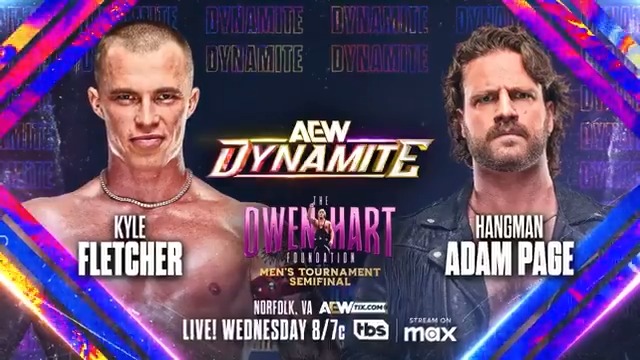 THIS WEDNESDAY, 4/30 #AEWDynamite Norfolk, VA LIVE at 8ET/7CT on TBS Network + Sports on Max! The Owen Hart Foundation Tournament Men's Semifinal Kyle Fletcher カイル・フレッチャー vs Hangman Page This Wednesday, The Invisible Hand Family’s Fletcher goes one-on-one with Hangman to decide who will face Will Ospreay • ウィル・オスプレイ in the #OwenHartCup finals at #AEWDoN!