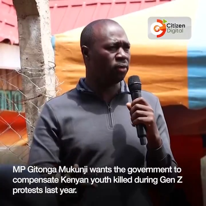 MP Gitonga Mukunji wants the government to compensate Kenyan youth killed during Gen Z protests last year
