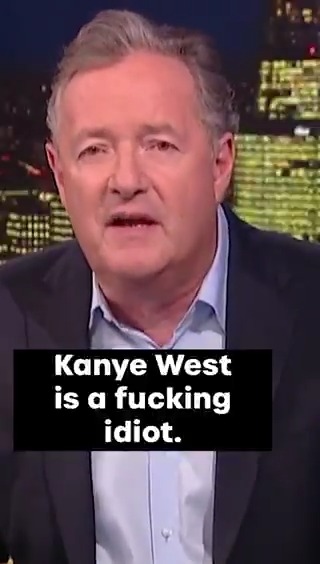 The Piers and Kanye collab we didn't know we needed... Piers Morgan | ye
