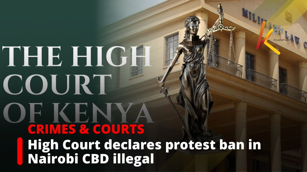 High Court declares protest ban in Nairobi CBD illegal, awards 2.2 million to petitioners