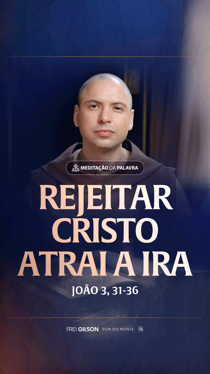 Rejeitar Cristo atrai a ira | (João 3, 31-36) #2332