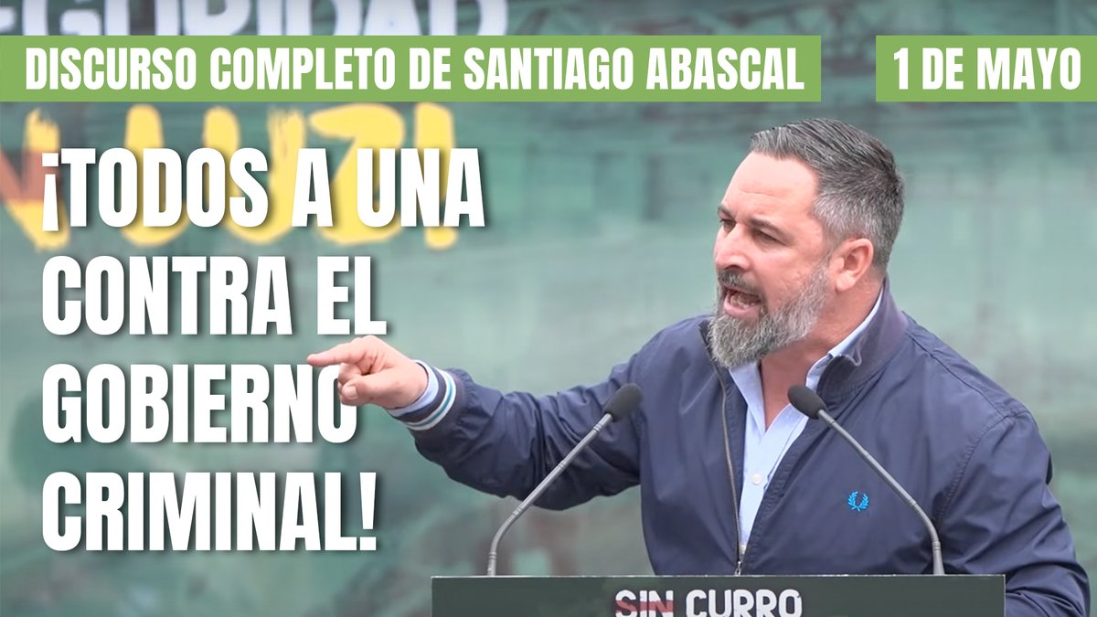 ‼️ Discurso completo de Santiago Abascal 🇪🇸 en el acto de Sindicato Solidaridad 🇪🇸 por el #1DeMayo: “¡TODOS A UNA CONTRA ESTE GOBIERNO CRIMINAL!”. #RecuperarloTodo 💪🇪🇸
