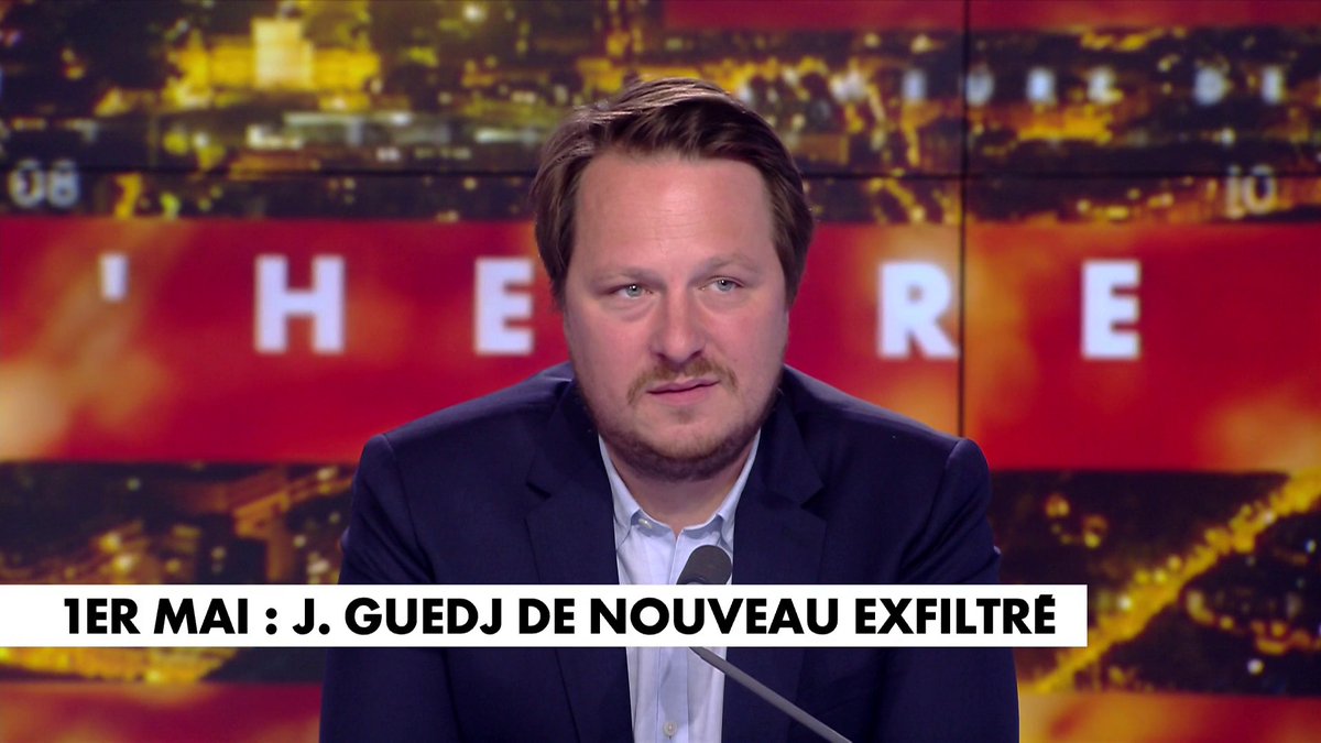 Geoffroy Lejeune sur l'exfiltration de Jérôme Guedj lors de la manifestation du 1er-Mai à Paris : «Il est en train de réaliser qu'il est mieux accueilli sur CNews que dans la manifestation du 1er-Mai», dans #HDPros2