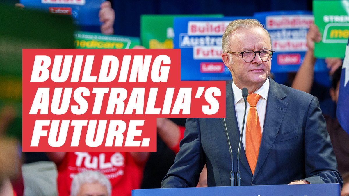 Vote Labor to keep building Australia's future – together.