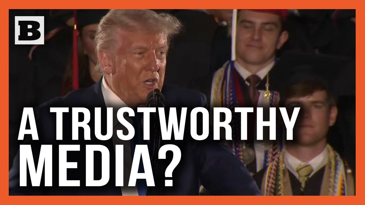 "We Have to Be Able to Trust Our Media" Trump Exhorts Graduates to Build Honest News Institutions