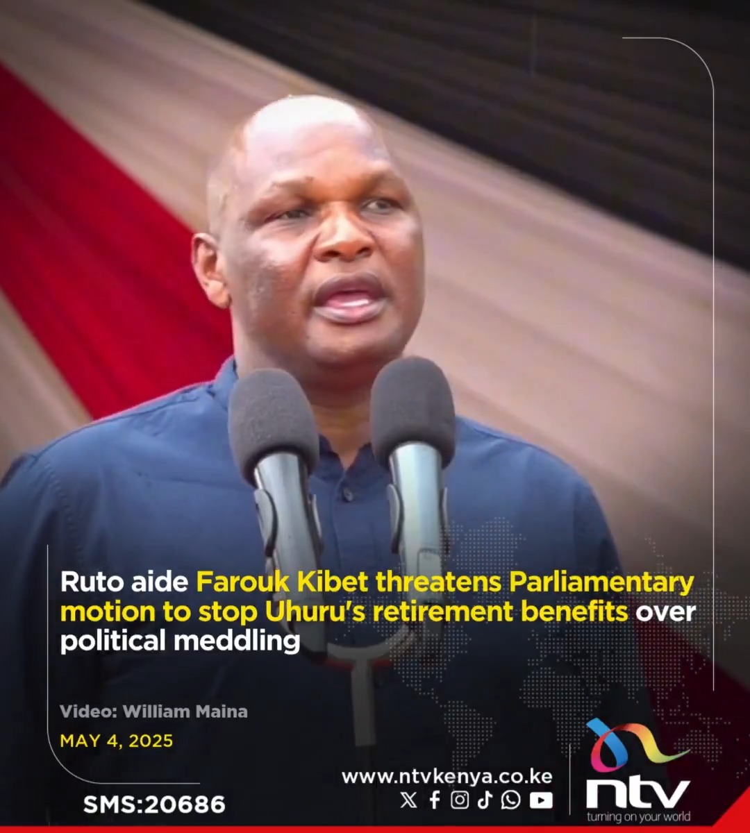 Ruto aide Farouk Kibet threatens to stop Uhuru's retirement benefits over political meddling