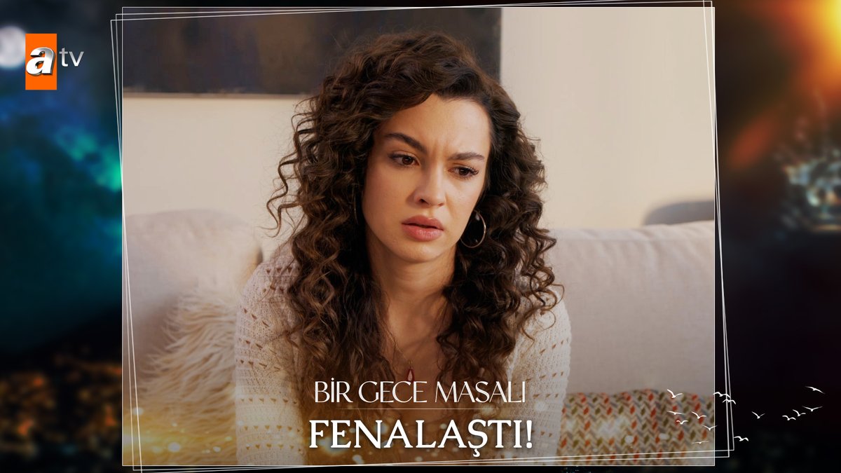 “Her şey unutulacak…” #BirGeceMasalı ✨ atv