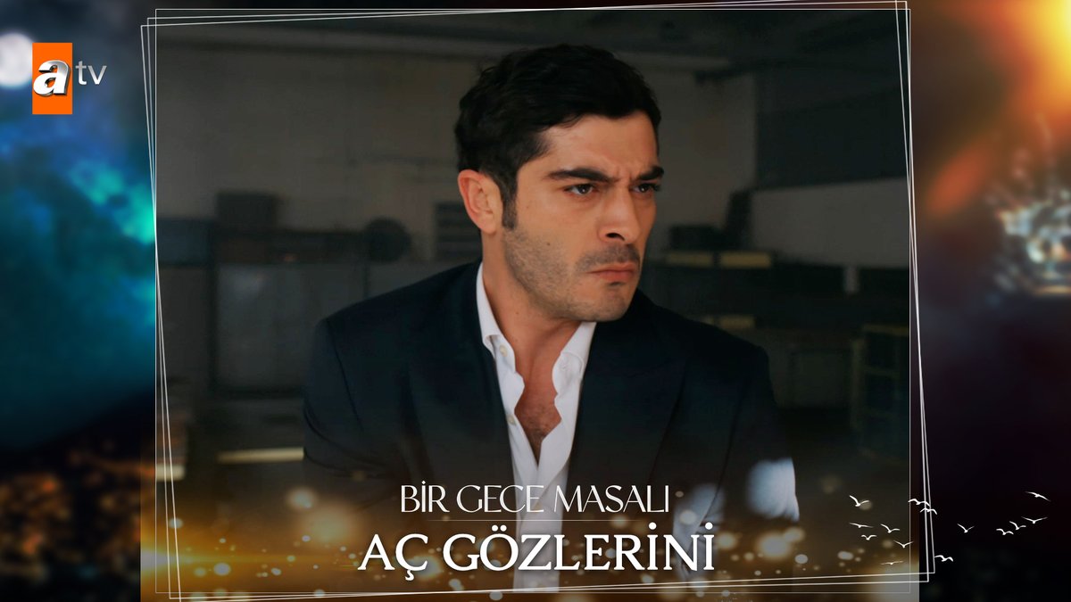 “Aç gözlerini birtanem…” 💥 #BirGeceMasalı Bir Gece Masalı