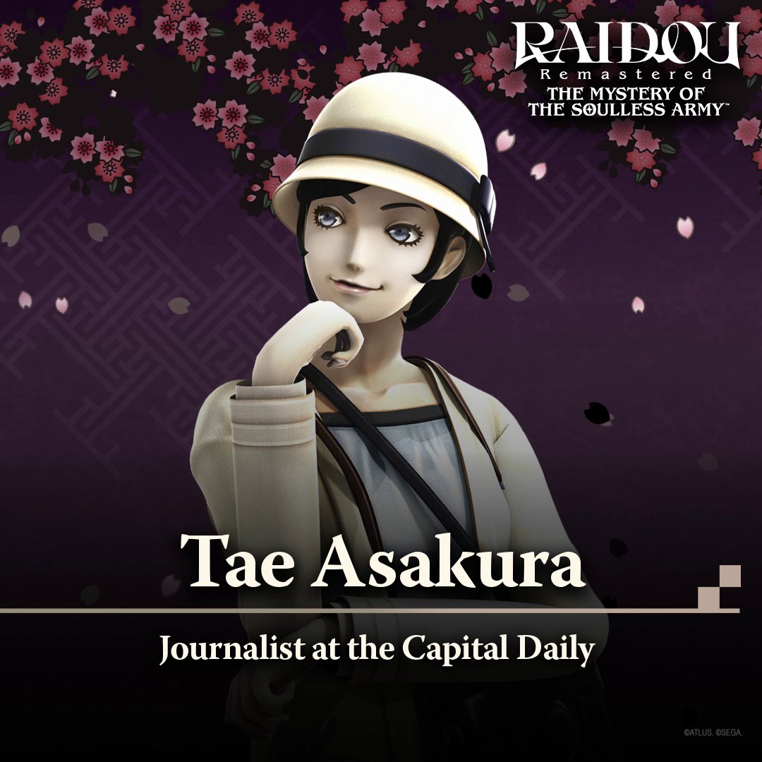 She might be a bit clumsy, but Tae Asakura is no pushover! The strong-willed newspaper journalist will often bring tips to Raidou that aid him in uncovering future clues. Pre-order RAIDOU Remastered: The Mystery of the Soulless Army now: