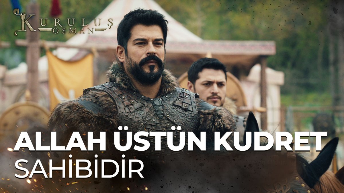 "Allah her şeyi bilen, her şeyi yerli yerince yapıp edendir..." #KuruluşOsman atv
