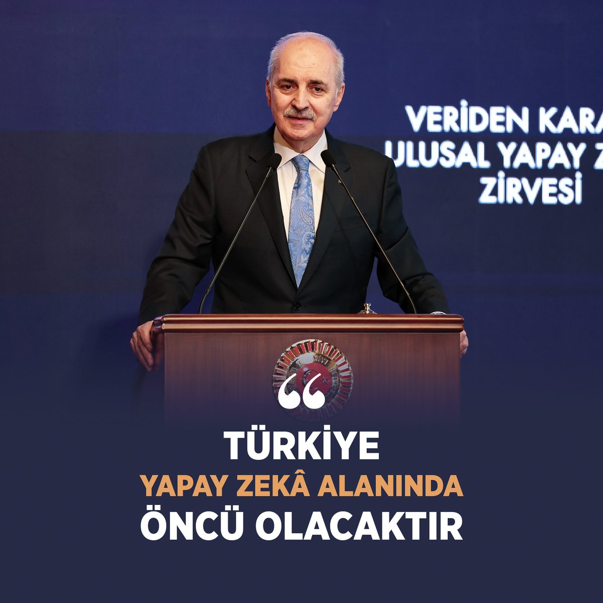 ❝Türkiye, yapay zekâ alanında öncü olacaktır.❞