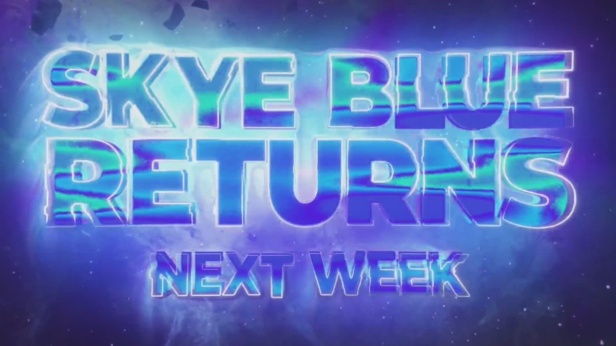 Skye Blue returns NEXT WEEK! Watch #AEWCollision on TBS &amp; MAX Skye Blue