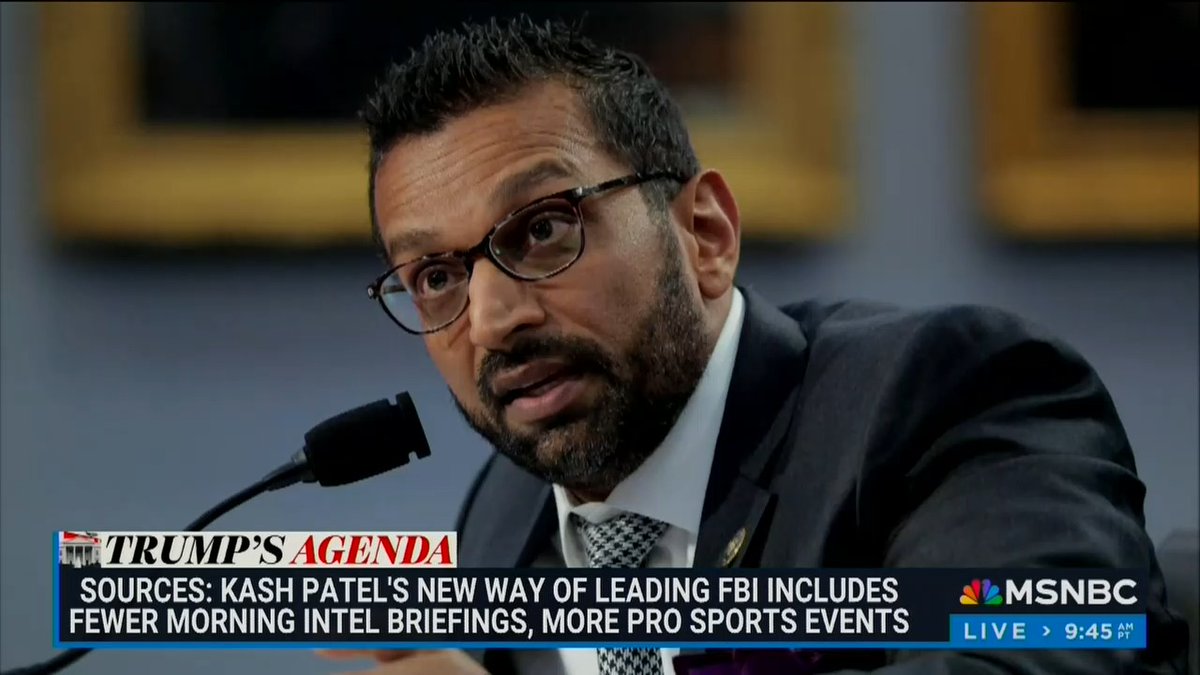 Reporter: There is concern that Kash Patel is not taking his FBI Director role seriously. His intelligence briefing went from 5 days a week to 2 days a week because wasn't showing up on time. When he does attend, his briefers find it hard to hold his attention. He's been traveling around the country on FBI jets, spotted at hockey games and UFC fights with celebrities