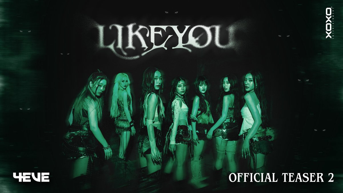 “ 4EVE - LIKE YOU ” OFFICIAL MV TEASER 2 OFFICIAL MV 📅MAY 12TH, 2025 | 7 PM [ICT] 💿NEW EP ALBUM 📆JUNE 2025 #4EVELikeYou_Teaser2 #4EVELikeYou #4EVE #XOXOentertainment