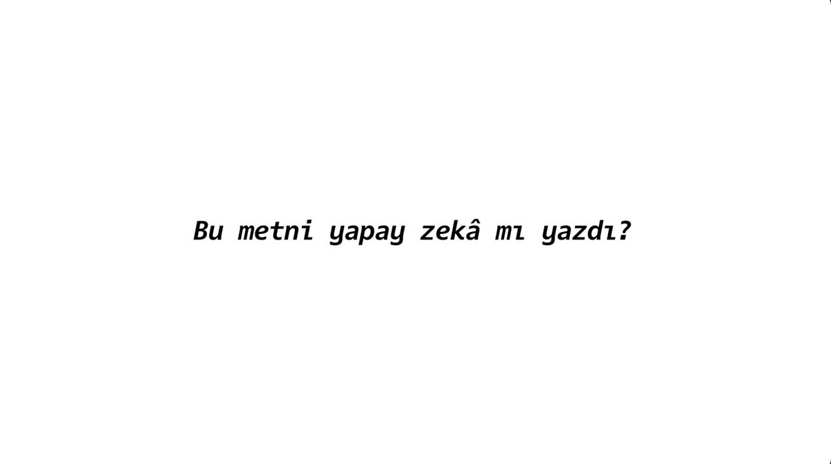 Bu metni yapay zekâ mı yazdı? 🤖 Cevaplar yorumlara. 👇