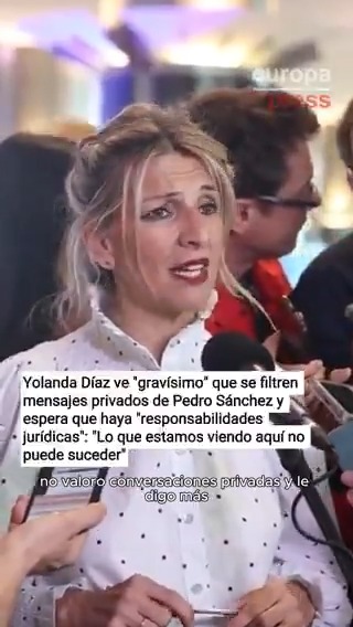 Yolanda Díaz ve "gravísimo" que se filtren mensajes privados de Pedro Sánchez y espera que haya "responsabilidades jurídicas": "Lo que estamos viendo aquí no puede suceder"
