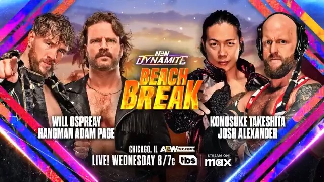 TOMORROW #AEWDynamite Beach Break Chicago, IL LIVE, 8ET/7CT on TBS Network + @SportsOnMAX @Owen_Foundation Tournament finals opponents Will Ospreay • ウィル・オスプレイ + Hangman Page team to face The Invisible Hand’ unbeaten pair @takesoup + Josh Alexander LIVE at Beach Break in Chicago, TOMORROW!