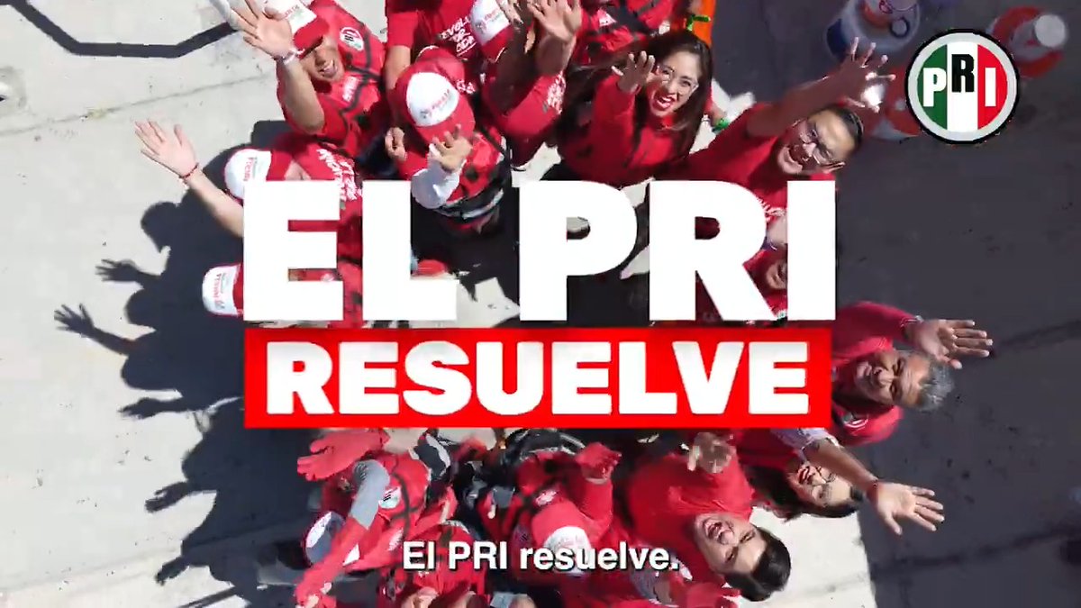 ¡Donde México lo necesita, el #PRIresuelve!