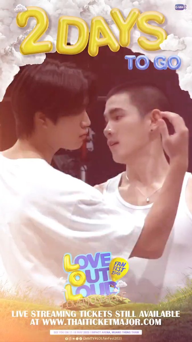 เตรียมออกเดินทางให้สุดชั้นบรรยากาศในอีก 2 วัน กับ "Love Out Loud Fan Fest 2025 : LOVEMOSPHERE" ☁️ 📌 Buy Live Streaming Tickets 👉 SEE YOU ON 17-18 MAY 2025 | IMPACT ARENA, MUANG THONG THANI #LOLFanFest2025 #GMMTV