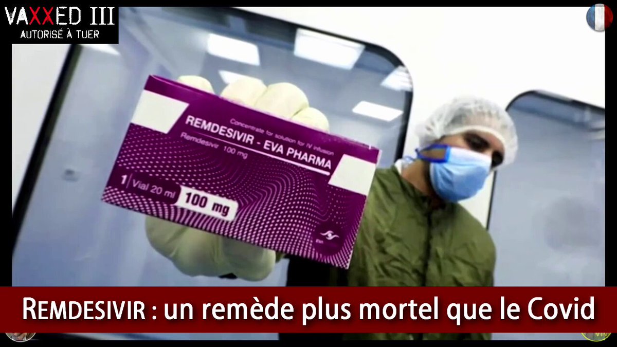 👇🧐 #France - Les autorités de santé savaient depuis 2019 que le #Remdesivir était toxique. Pourtant, il a été repositionné spécialement pour la crise du #Covid et massivement prescrit. Il a été promu comme traitement phare par les "médecins de plateau", pendant qu'en parallèle, l’hydroxychloroquine #HCQ , le #Plaquenil et l’ #ivermectine #IVC , des traitements bon marché, étaient discrédités. Normal, me direz-vous : à 3000 $ la perfusion, ça fait beaucoup d'argent en pleine "pandémie", sans parler des primes supplémentaires qui pouvaient atteindre plusieurs dizaines de milliers de dollars. Un sacré jackpot pour les hôpitaux et #BigPharma , et notamment pour #Gilead , le fabricant. 🔗👇🔗 #VAXXED III - Autorisé à tuer. 1/ YT - 2/ Odysee -