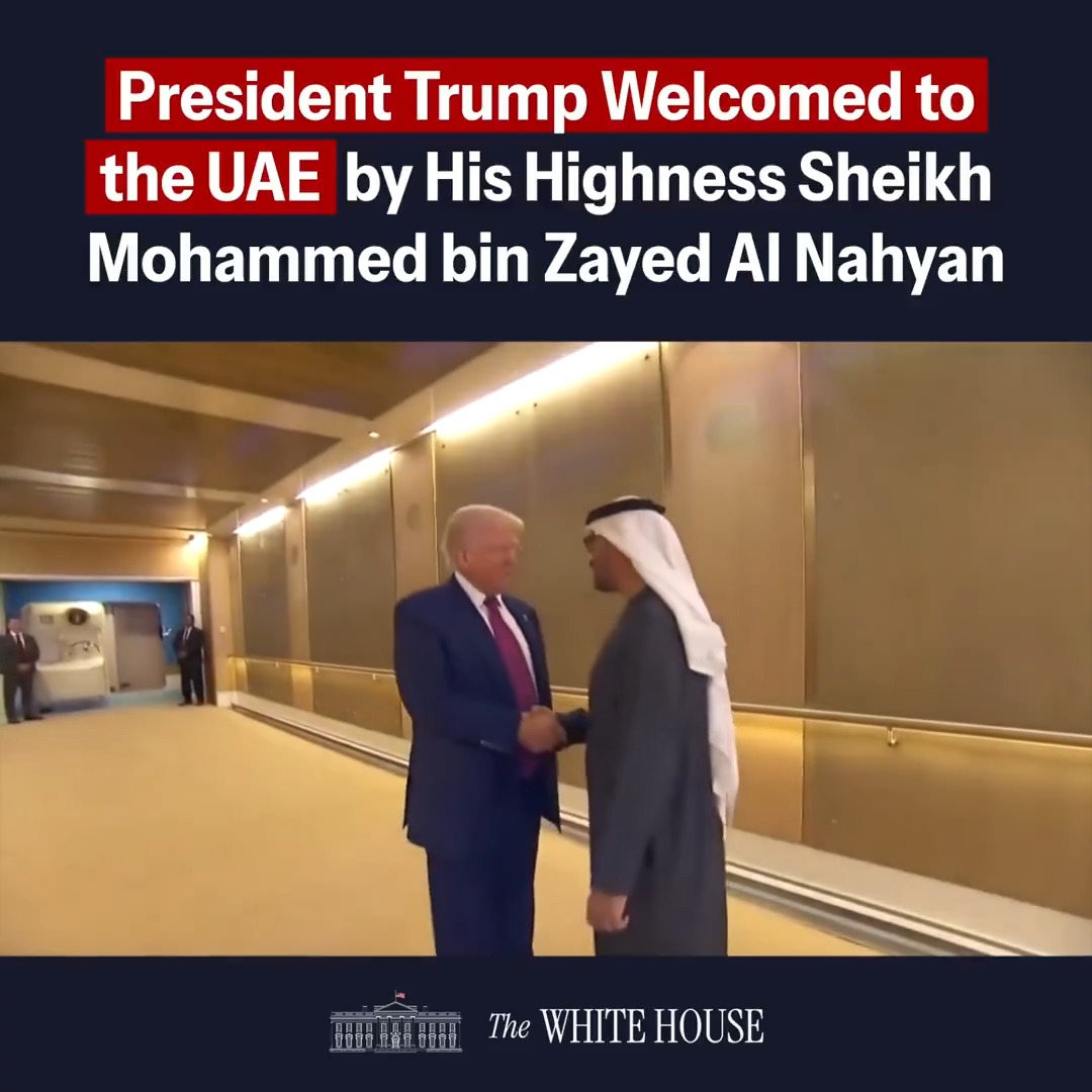 President Donald J. Trump was welcomed to the United Arab Emirates by His Highness Sheikh Mohamed bin Zayed Al Nahyan, President of the UAE. 🇺🇸🇦🇪