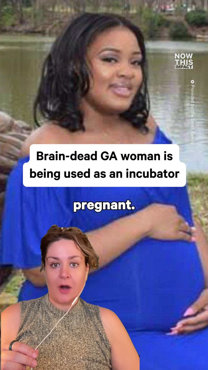 A brain-dead woman in Georgia is being kept on life support as a vessel for her unborn child, because of the state’s strict abortion ban.