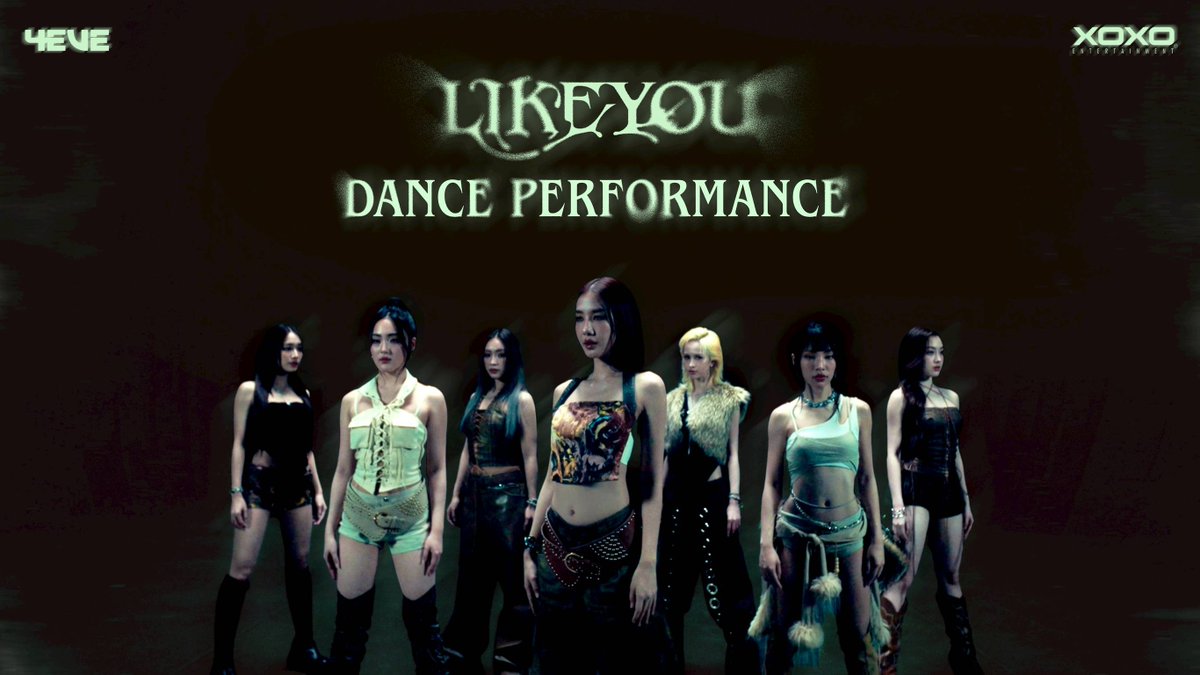 4EVE - LIKE YOU | DANCE PERFORMANCE YouTube : 4EVE #4EVELikeYou #4EVELikeYou_DancePerformance #4EVE #XOXOentertainment