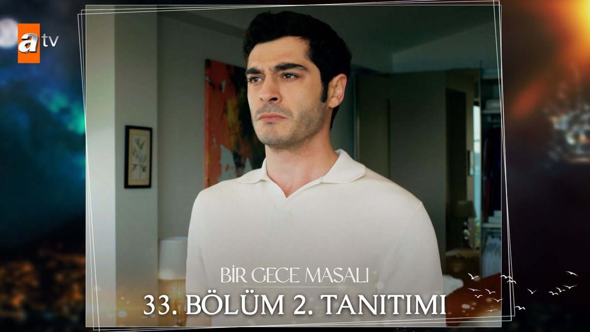 “Babasının katili olarak beni bilsin!" 33. Bölüm 2. Tanıtımı ✨ #BirGeceMasalı yeni bölümüyle Salı 20.00'de atv’de! atv