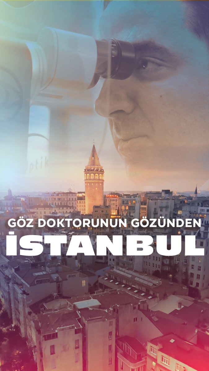 Bir göz doktorunun gözünden İstanbul…