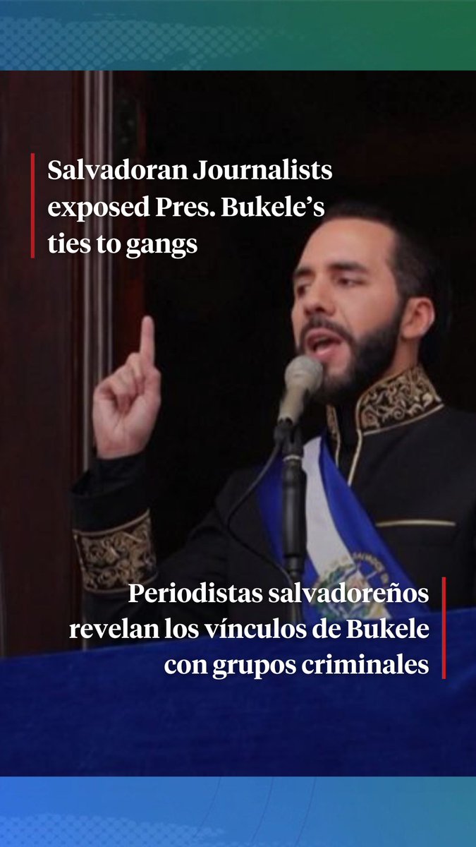 “Lo que esta investigación prueba es que las negociaciones con Bukele no solamente han sido con la MS-13, considerada como organización terrorista, sino con todas las pandillas”, dice Nelson Rauda Zablah de El Faro