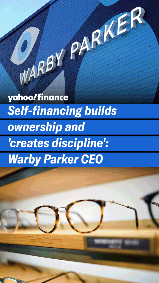 Self-financing builds ownership and "creates discipline," says Warby Parker CEO Neil Blumenthal. More The Big Idea: