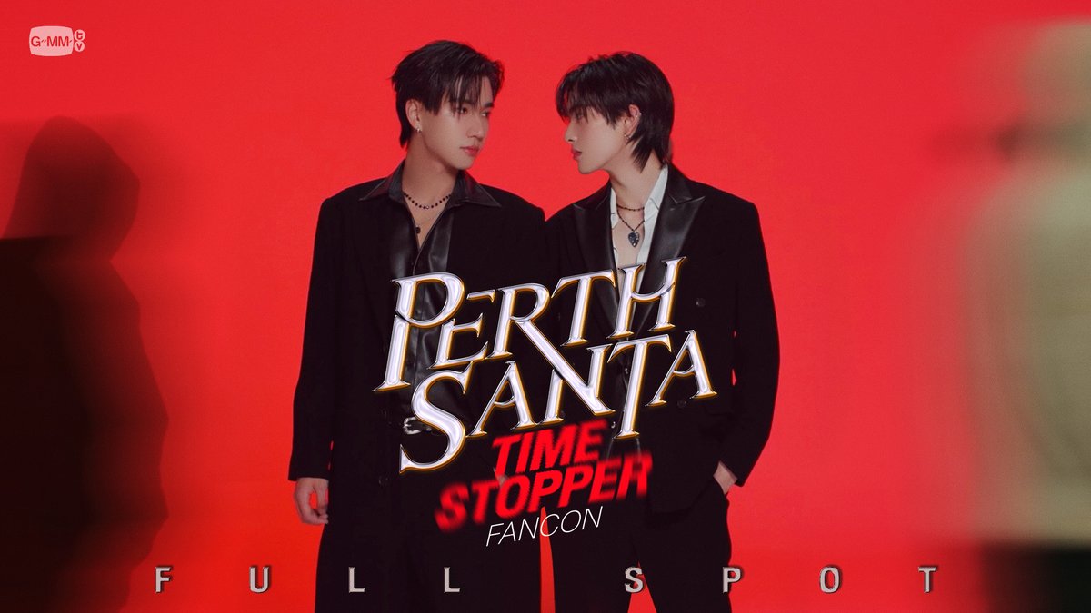 [FULL SPOT] PERTH SANTA TIME STOPPER FANCON ⏳🔥 🗓️ SATURDAY, 19 JULY 2025 📍 Union Hall, Union Mall MORE INFO : 21.05.2025 #PerthSantaFancon #GMMTV PERTHPPE Santapp