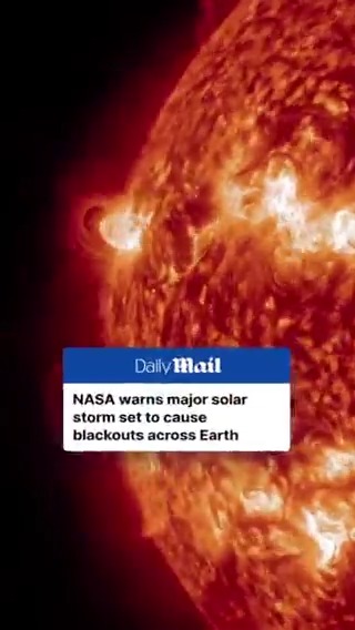 NASA warns major solar storm set to cause blackouts across Earth.
