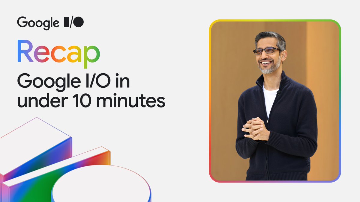 ICYMI: Catch up on all the announcements from #GoogleIO in under 10 minutes ↓