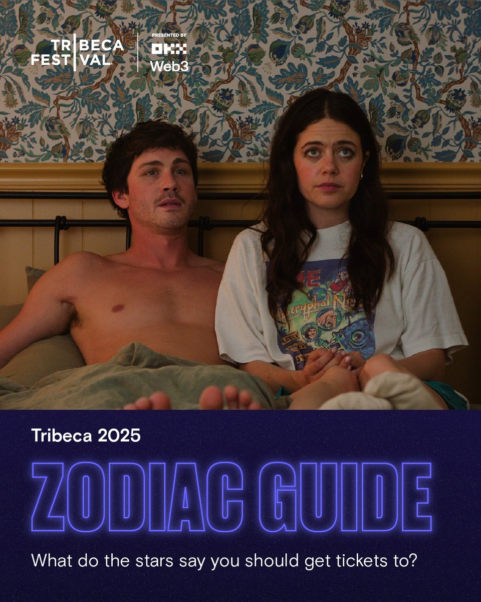 Your star sign says a lot about you... including what you should see at #Tribeca2025! To see the full Festival program and get your tickets head to