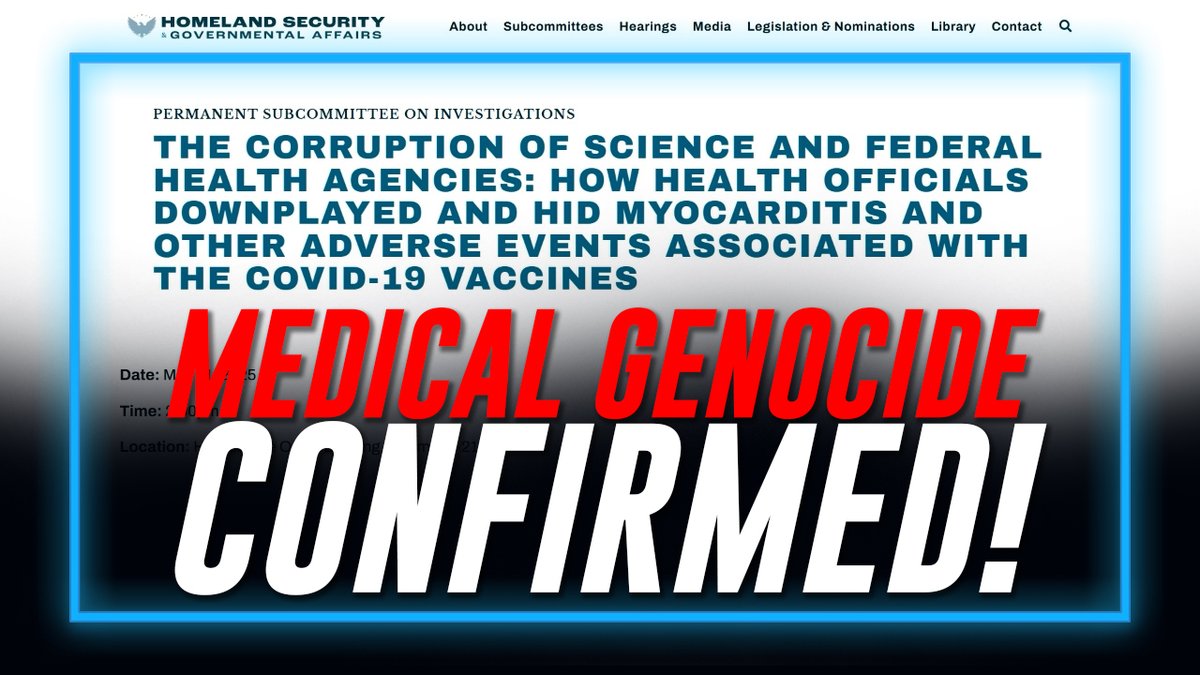 MEDICAL GENOCIDE CONFIRMED: Senate Homeland Security Committee Releases Detailed Report Proving The Biden Admin Knew COVID mRNA Injections Were Killing / Maiming Millions & Covered It Up!