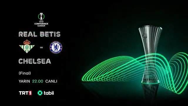 #UECL | Konferans Ligi'nde şampiyon belli oluyor 🏆 Real Betis 🆚 Chelsea karşılaşması yarın TRT 1'de 🔥 ⏱️ 22.00