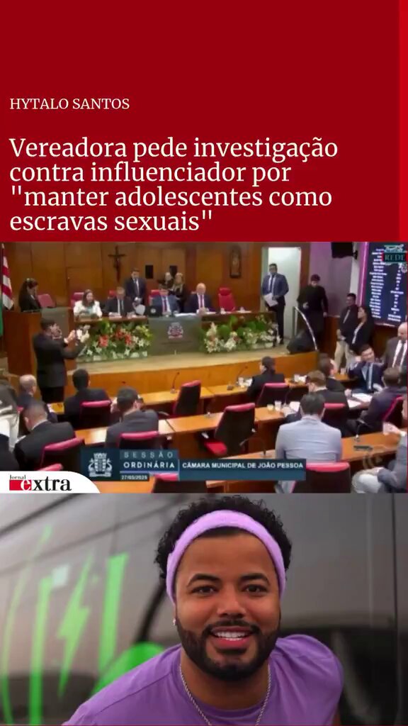 EITA! Vereadora pede investigação contra Hytalo Santos por exploração de adolescentes: 'Escravas sexuais'.