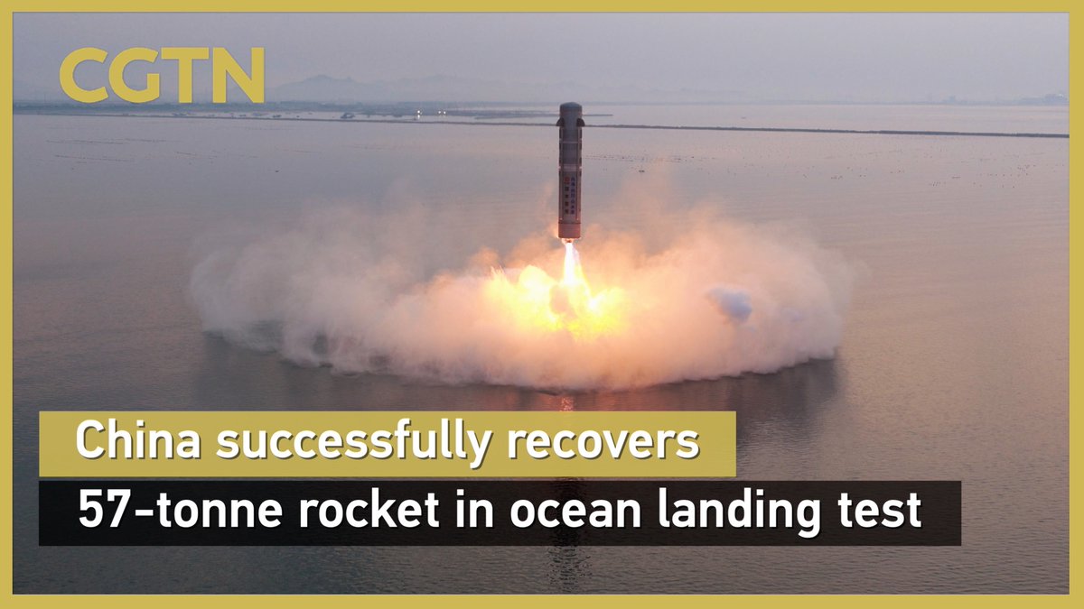 #China successfully recovers 57-tonne rocket in ocean landing test